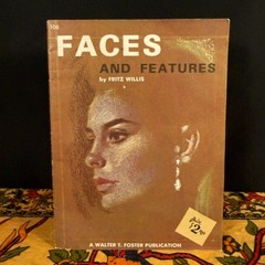 Faces and Features Fritz Willis Walter T Foster Vintage Art Instruction
