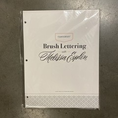 CTMH BRUSH LETTERING With Melissa Esplin 41 Loose Page How-To Workbook