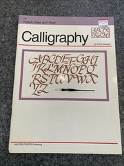 Walter Foster How To Draw And Paint Calligraphy by Arthur Newhall # 227 PB