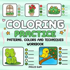 Coloring Practice Workbook: A Cozy Guide: Master Patterns, Colors,…