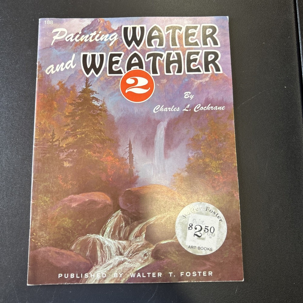 Walter Foster Art Books Painting Water and Weather 2 #188 by Charles L. Cochrane