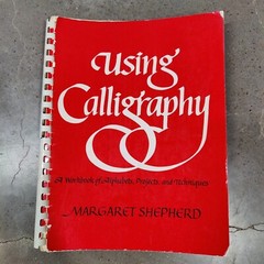 Using Calligraphy by Margaret Shepherd Rare 1980 Vintage Paperback Book