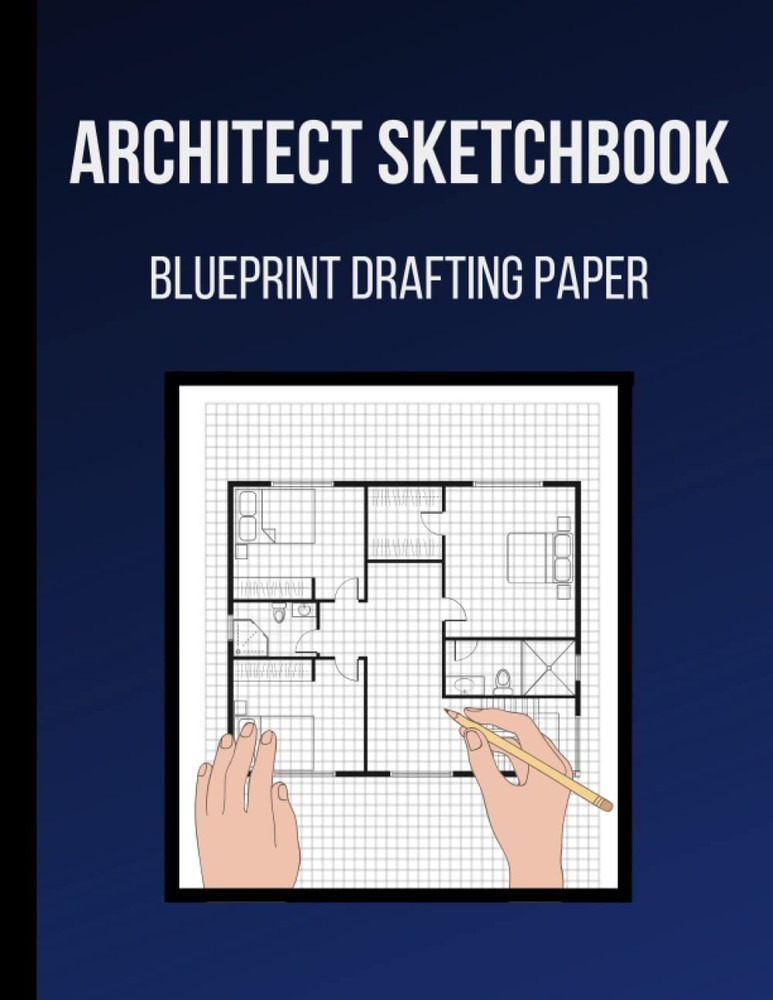 Architect Sketchbook, Blueprint Drafting Paper: Sketchbook for Blue