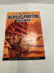 A Fun Book On Acrylic Painting Polymer Walter T. Foster Paint Instruction Bk#121