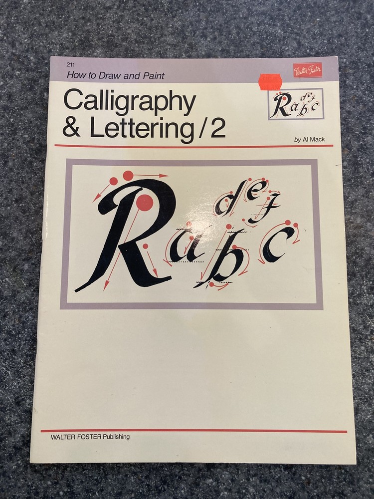 Calligraphy & Lettering / 2 Walter Foster Publishing #211 How to Draw and Paint