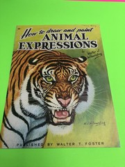 How To Draw And Paint Animal Expressions By Walter Wilwerding Walter Foster