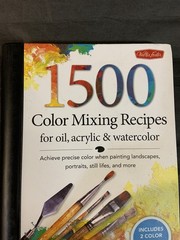 Walter Foster 1500 Color Mixing Recipes for Oil Acrylic & Watercolor By W Powell