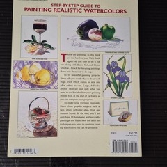 Walter Foster Watercolor ‘Step-By-Step Guide to Realistic Watercolors’ Still Li…