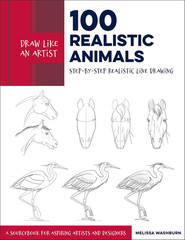 Draw like an Artist: 100 Realistic Animals: Step-By-Step Realistic Line Drawing