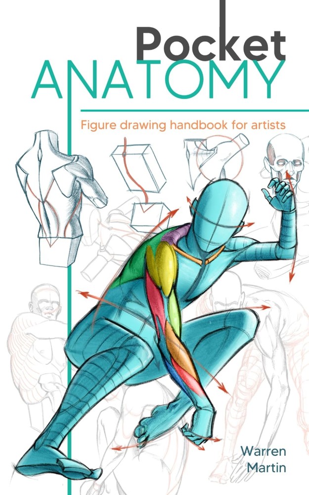 Pocket Anatomy: Figure Drawing Handbook in Color for Artists, Learning How…