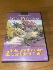 Lori Putnam: Bold Brushstrokes and Confident Color – Art Instruction DVD