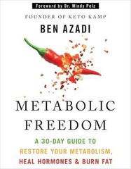 Metabolic Freedom: a 30-Day Guide to Restore Your Metabolism Paperback