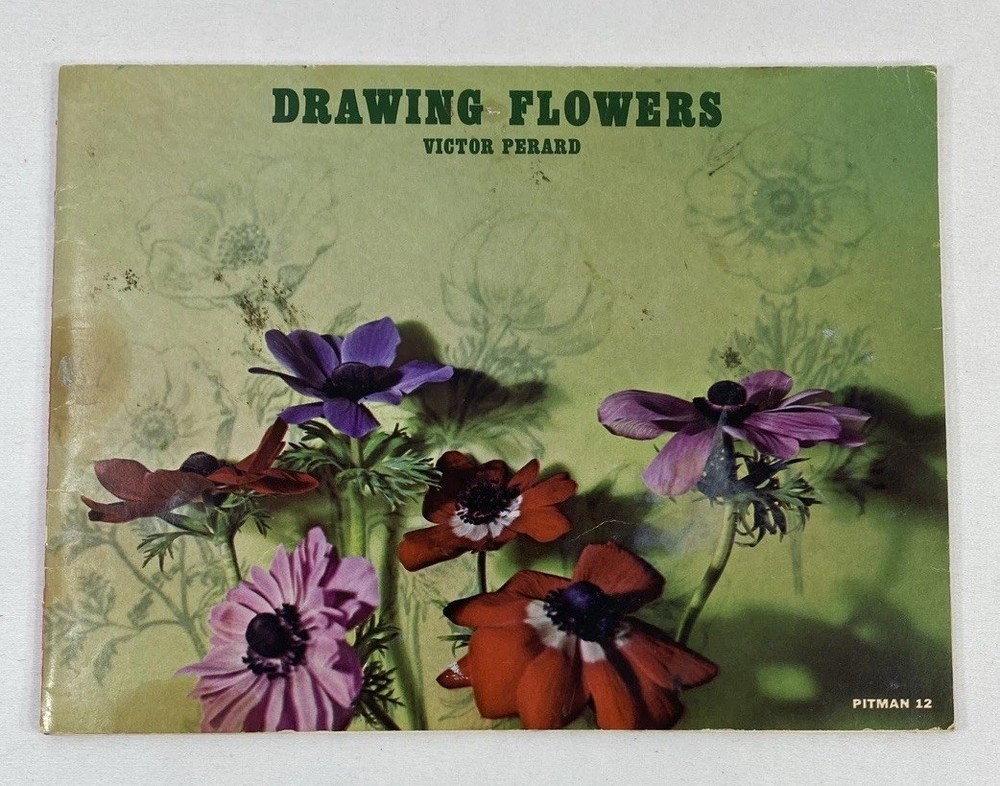 Drawing Flowers by Victor Perard – Art Book Floral Vintage 1958 Paperback