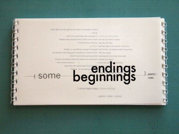 some beginnings + some endings