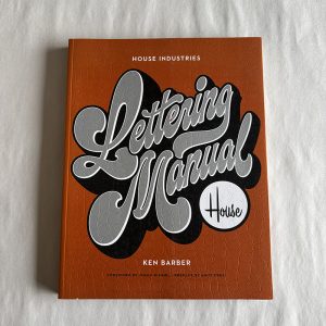 House Industries Lettering Manual by Ken Barber